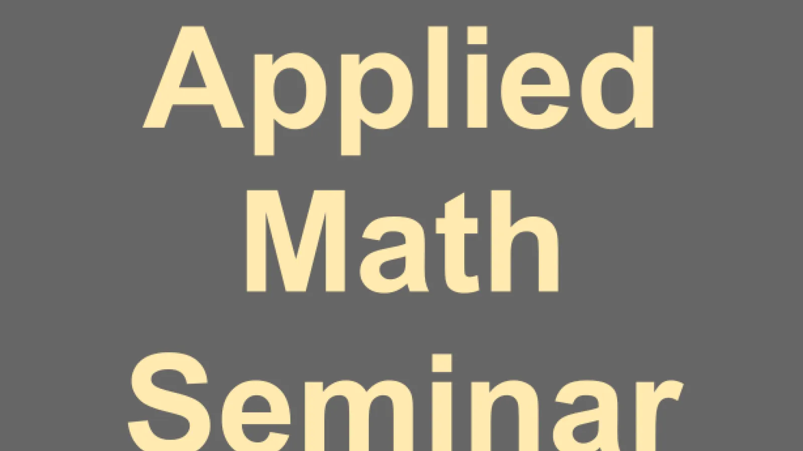 Applied Math Seminar
