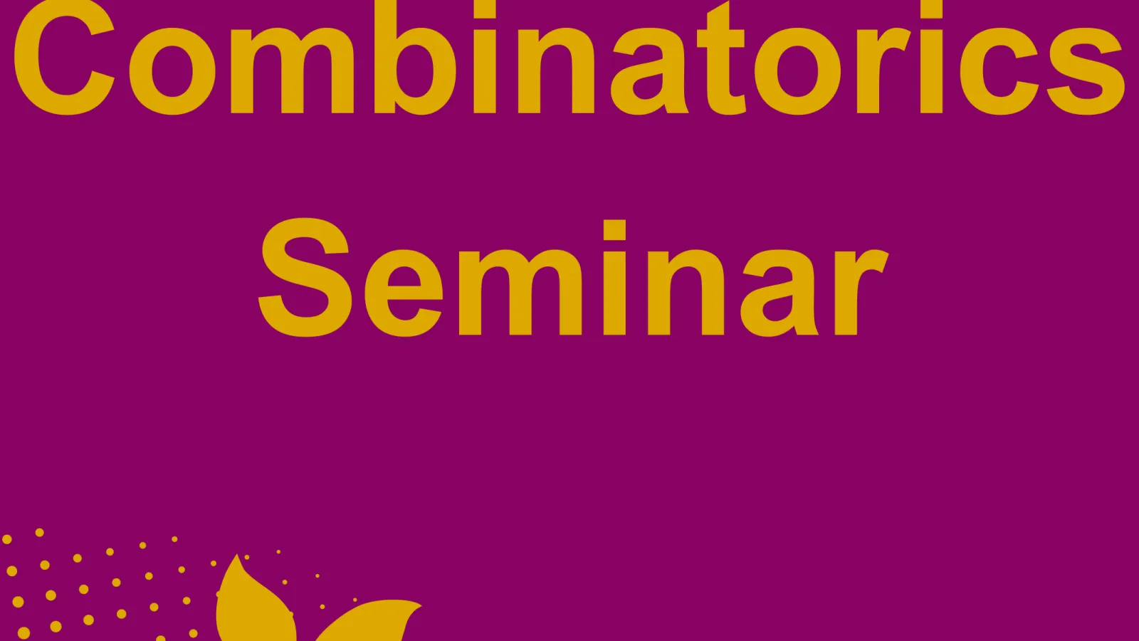 Combinatorics Seminar
