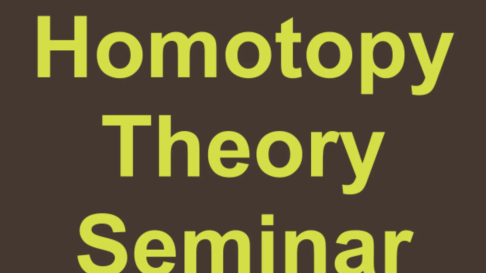 Homotopy Theory Seminar