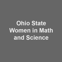 Ohio State Women in Math and Science Ohio State Women in Math and Science