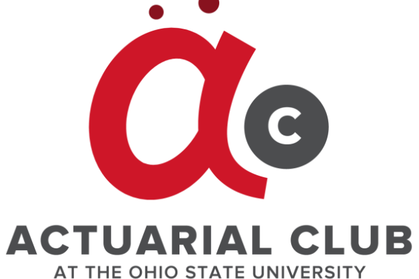 Actuarial Club at The Ohio State University Actuarial Club at The Ohio State University
