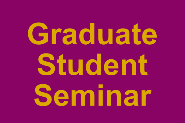 Graduate Student Seminar